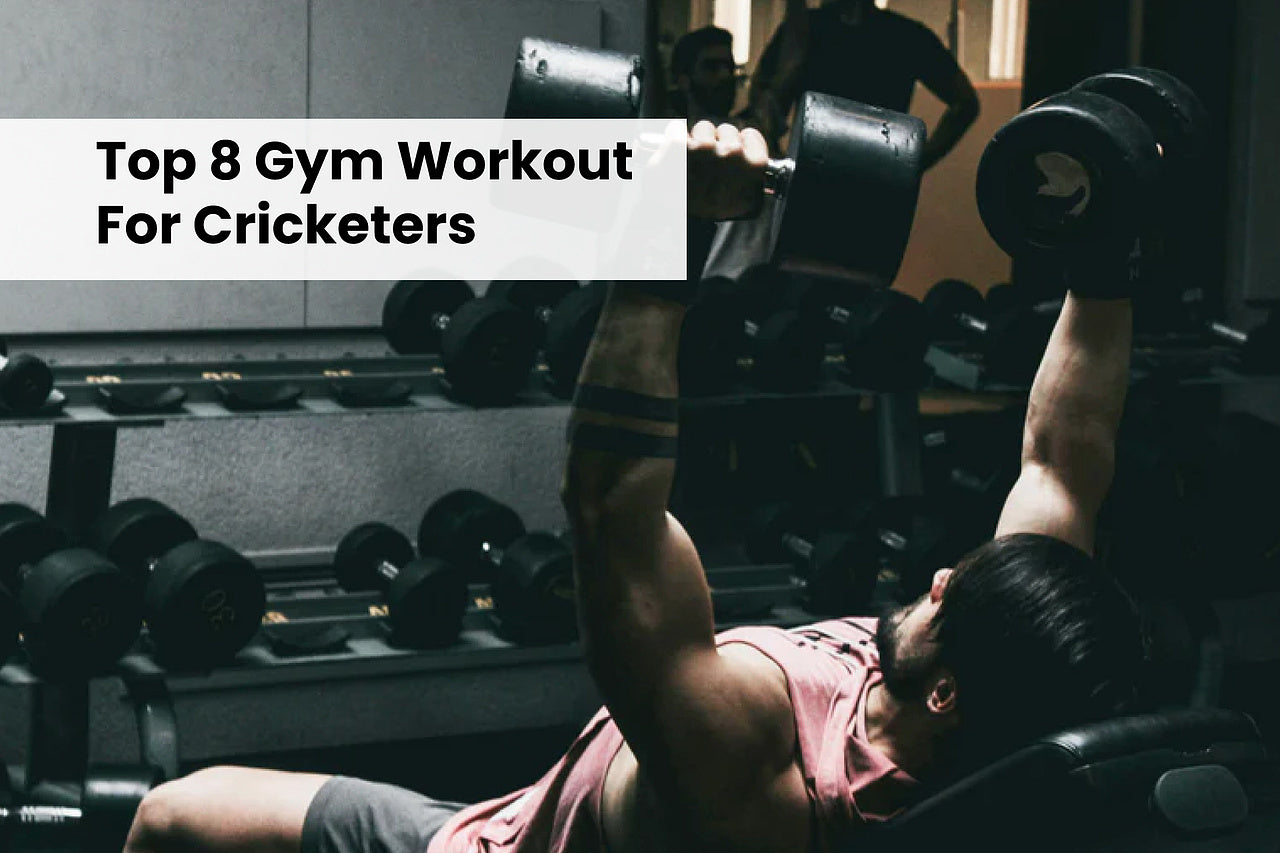 Top 8 Gym Workout for Cricketers