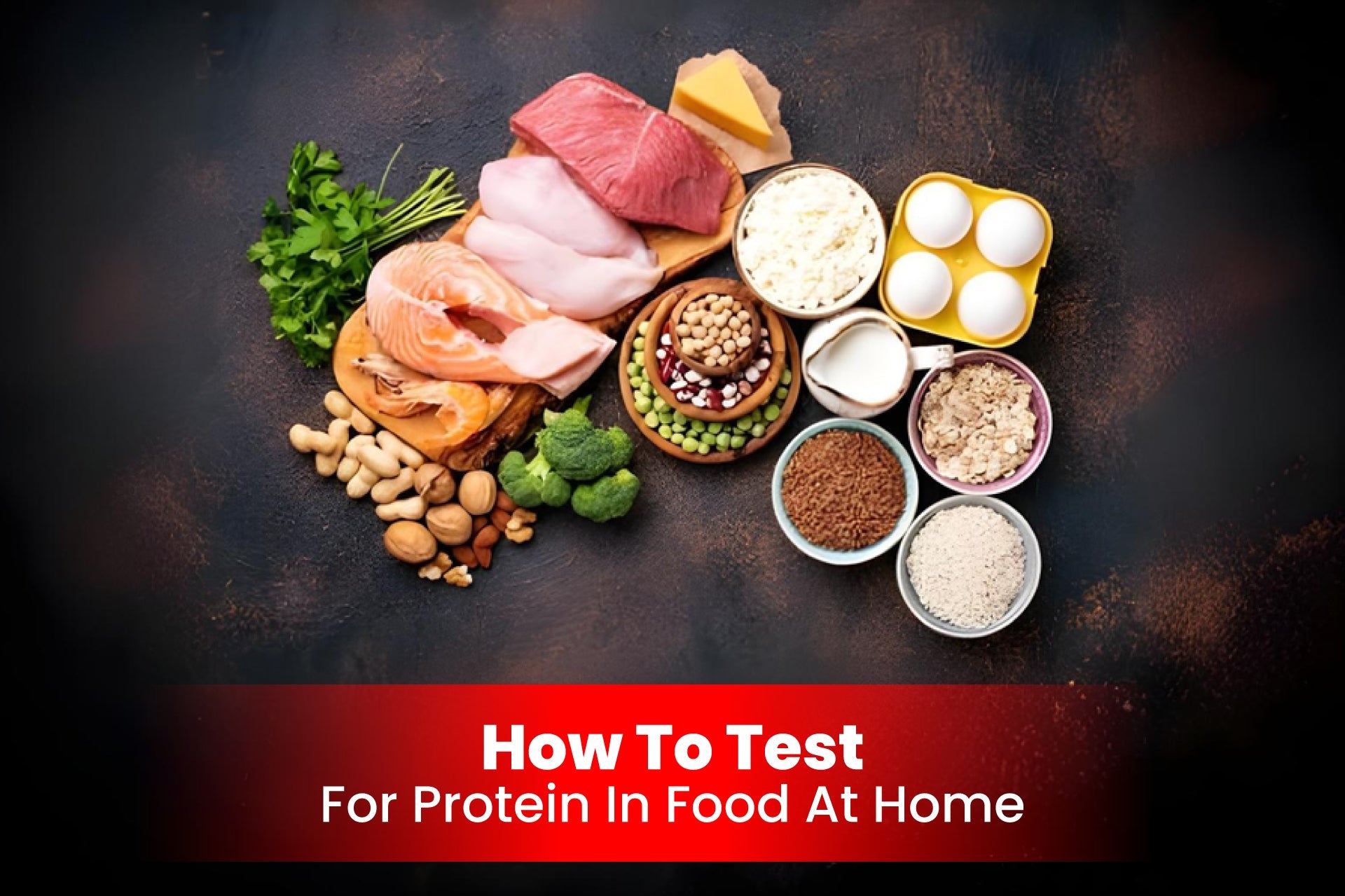 How to Test for Protein in Food at Home