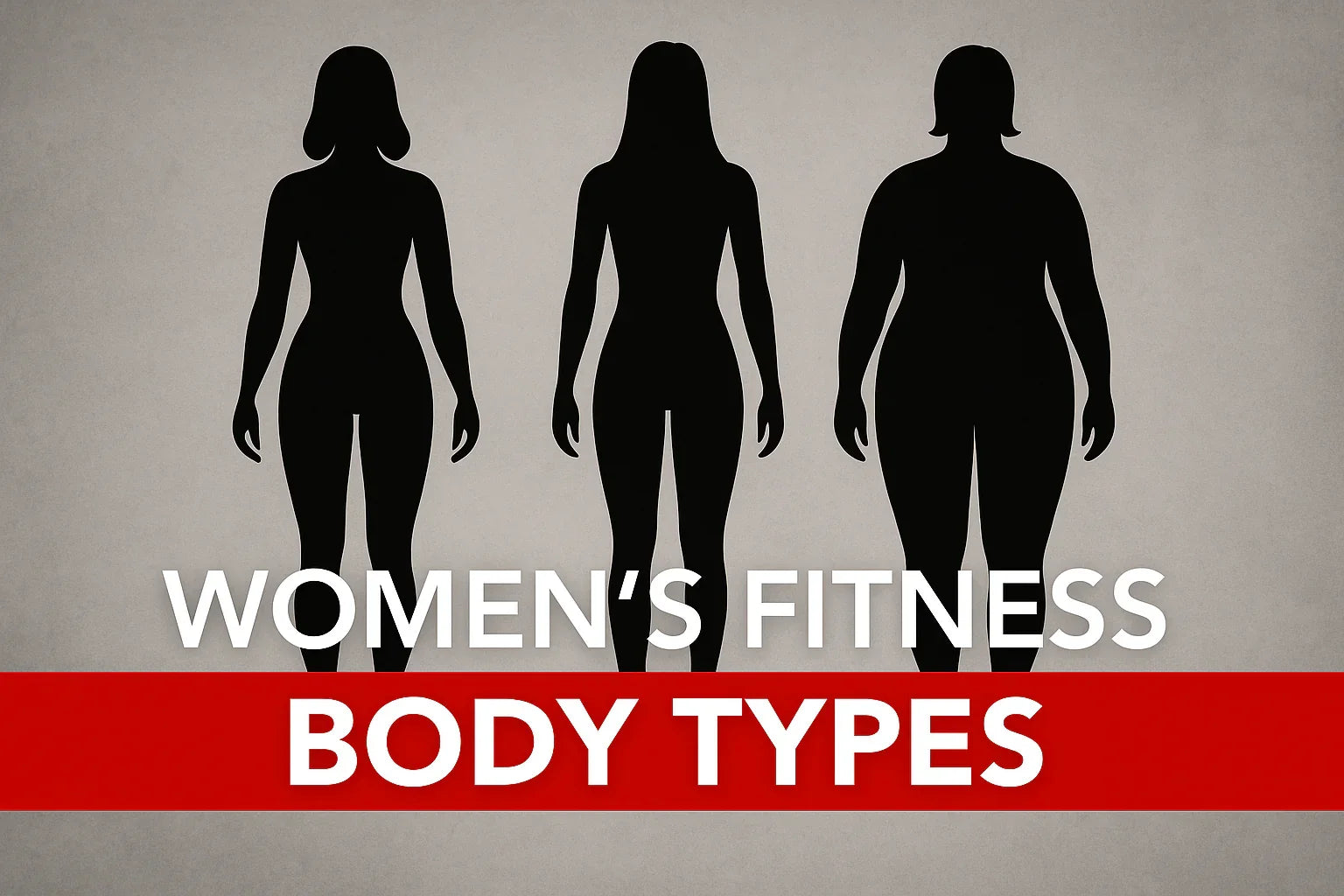 Women's Fitness Body Types - ProWolf